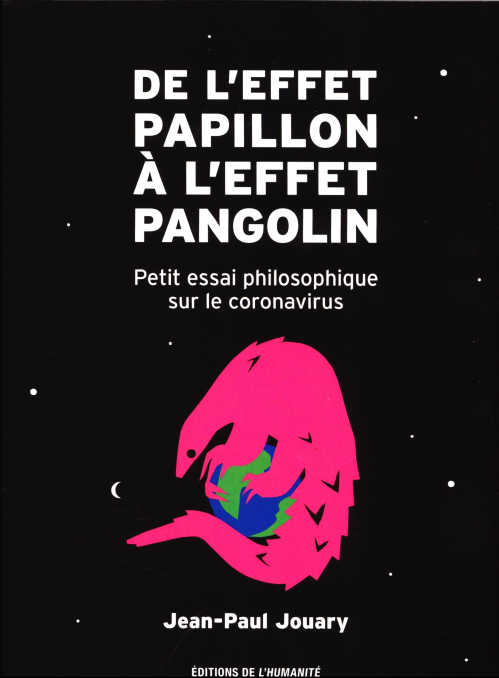 DE L'EFFET PAPILLON À L'EFFET PANGOLIN - LIVRE