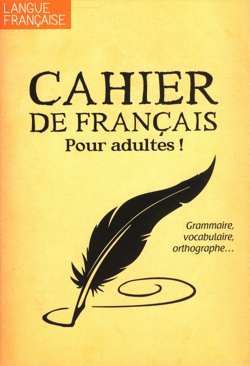 LANGUE FRANÇAISE (EX CAHIER D'EXERCICES DE FRANÇAIS)