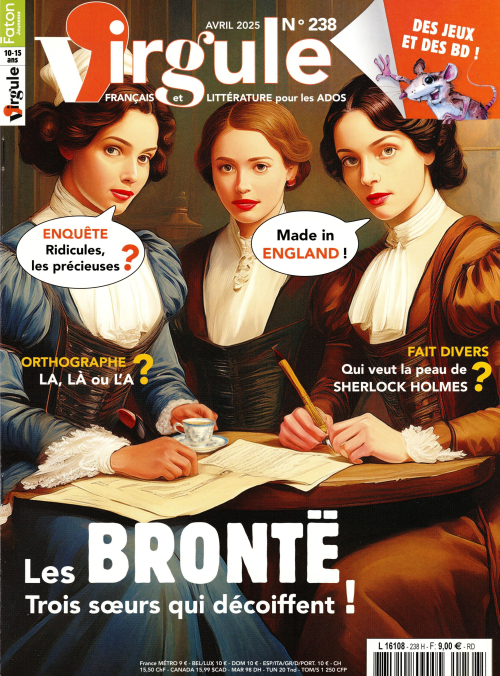Virgule 238 (01/04/2025) (Hors-série) ; Les  Brontë, trois soeurs qui décoiffent !