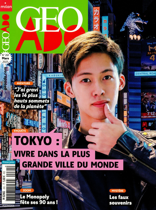 Géo ado 261 (01/03/2025) ; Tokyo : vivre dans la plus grande ville du monde