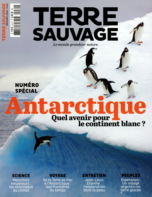 Terre sauvage 431 (01/12/2024) : Antarctique, quel avenir pour le continent blanc ?