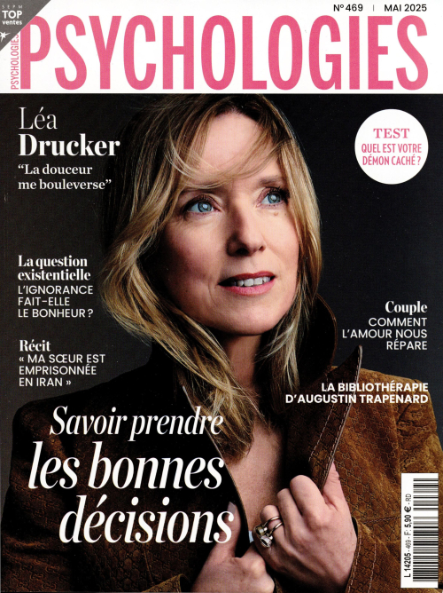 Psychologies magazine 469 (01/05/2025) ; Savoir prendre les bonnes décisions