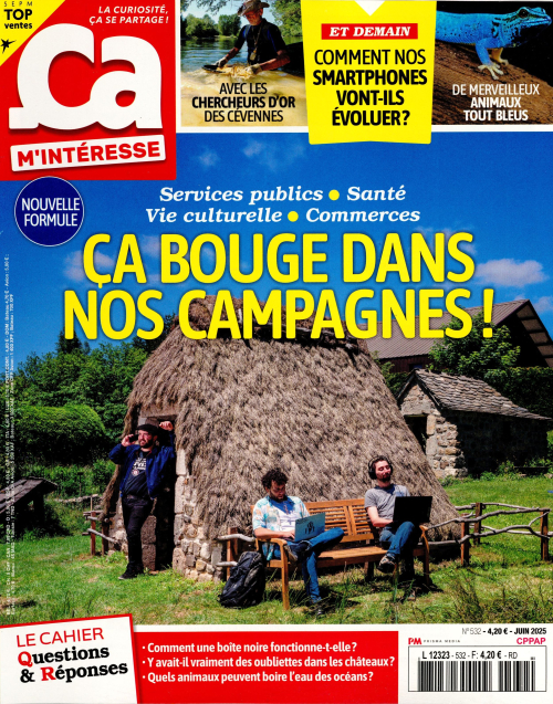 Ça m'intéresse 532 (01/06/2025) : Ça bouge dans nos campagnes !